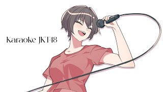 【KARAOKE】Nyanyi Lagu JKT48【Tana Nona - JKT48V】