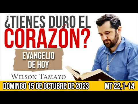Evangelio de hoy DOMINGO 15 de OCTUBRE (Mt 22,1-14) | Wilson Tamayo | Tres Mensajes