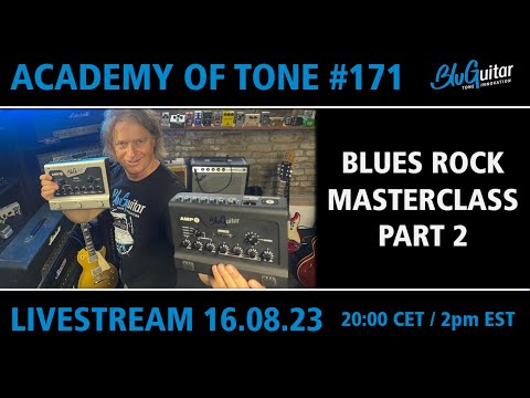 Academy Of Tone #171: Blues Rock Masterclass Part 2