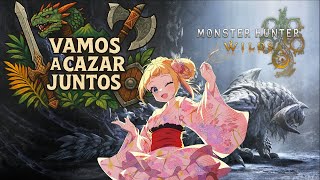 【ES/EN/JP #Vtuber】Vamos a cazar juntos en #MonsterHunterWilds【#モンハンワイル