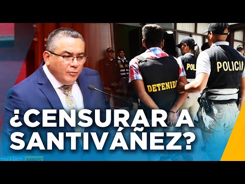 No censurarlo es estar del lado de la criminalidad: Congresista sobre el ministro Santiváñez