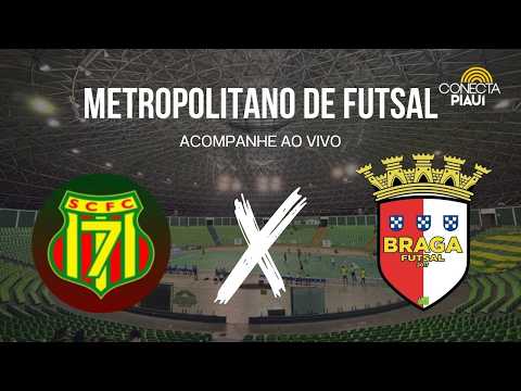 SAMPAIO CORRÊA FC x BRAGA | METROPOLITANO DE FUTSAL