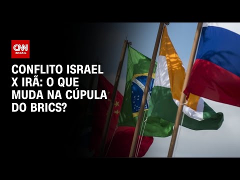 ​O que muda na cúpula do Brics com a escalada do conflito entre Israel e Irã | CNN NOVO DIA