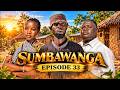 SUMBAWANGA  EP 33  NEW BONGO MOVIE  {2026}