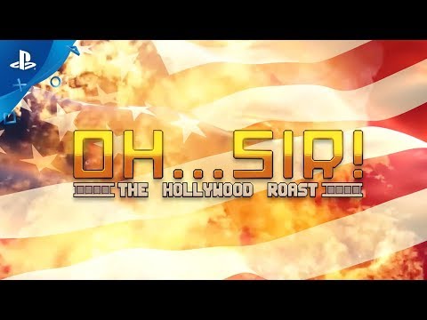 Oh...Sir! The Hollywood Roast ? Announcement Trailer | PS4