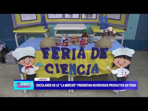 Laredo: escolares de I.E. La Merced presentan novedosos productos en feria