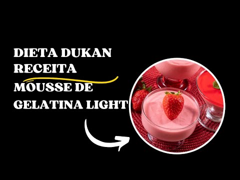 Dieta Dukan Fase Ataque Receitas - Mousse de Gelatina Light (Especial)