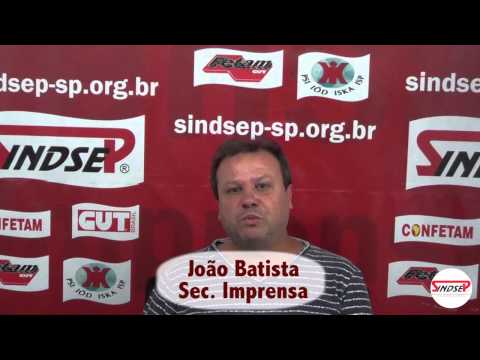 João Batista Gomes - Secretário de Imprensa do Sindsep