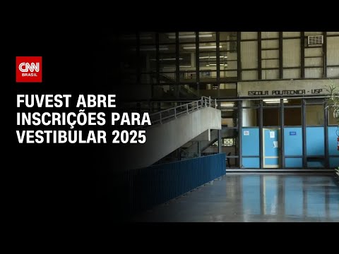 Fuvest abre inscrições para vestibular 2025 | LIVE CNN