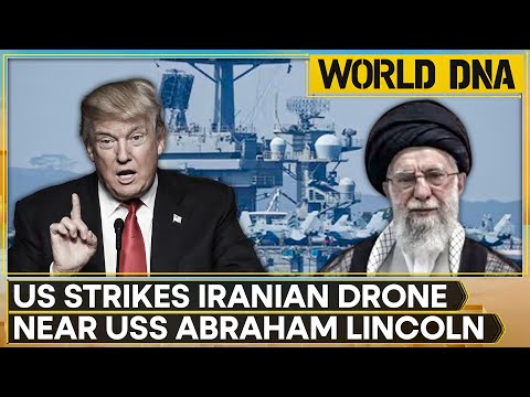 LIVE: US Strikes Iranian Drone Near USS Abraham Lincoln |  WORLD  DNA