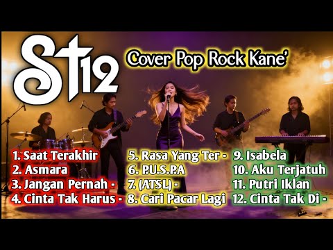 List Lagu Terbaik ST12 Band - Cover Pop Rock Kane   by @musiksatuID