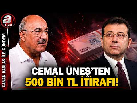 Cemal Üneş'ten 500 Bin TL İtirafı! İmamoğlu Reddetti! | A Haber