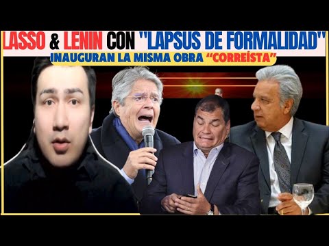 Lasso & Lenin “Inauguran” la misma  obra de Rafael Correa ¿Les dio Lapsus de Inauguración?