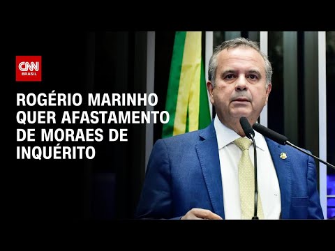 ​Rogério Marinho quer afastamento de Moraes de inquérito | CNN ARENA