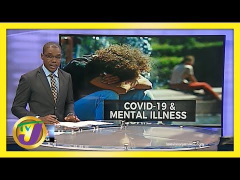 Covid-19 & Mental Health Related Illnesses on the Rise in Jamaica | TVJ News - June 7 2021
