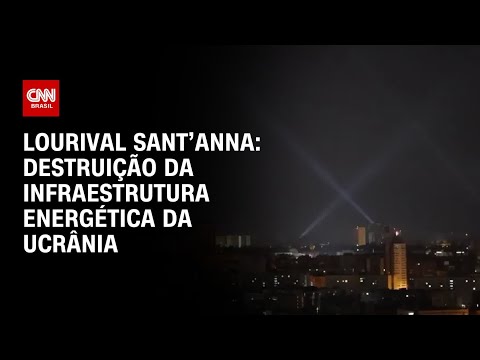 ​Lourival Sant’Anna: Destruição da infraestrutura energética da Ucrânia  | CNN PRIME TIME