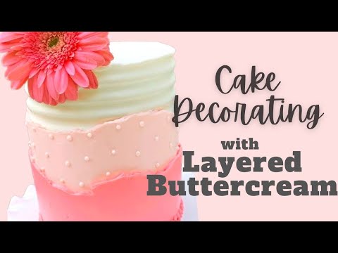Layered Buttercream Cake Tutorial