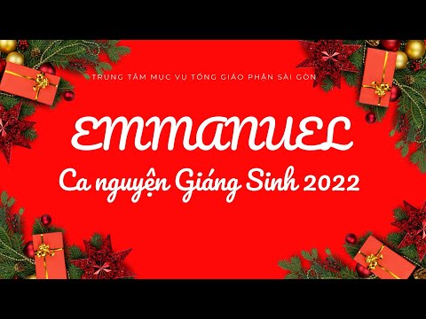 Ca nguyện Giáng Sinh 2022 | EMMANUEL