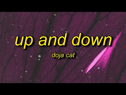 Doja Cat - Up And Down (Lyrics) | one minute i feel sh*t next minute i'm the sh*t