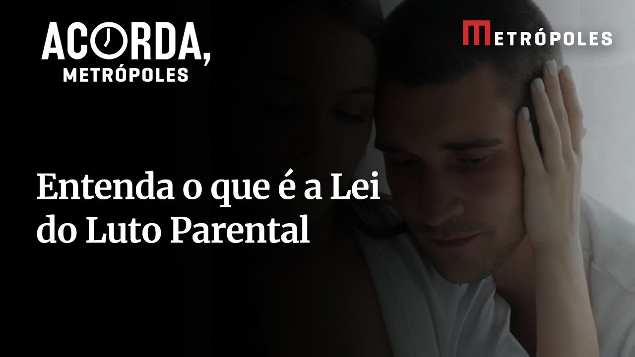 Entenda o que é a Lei do Luto Parental, que entrou em vigor no Brasil nesta semana