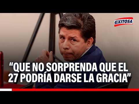 🔴🔵 José Balcázar cometería un delito si da gracia presidencial a Pedro Castillo, según Elio Riera