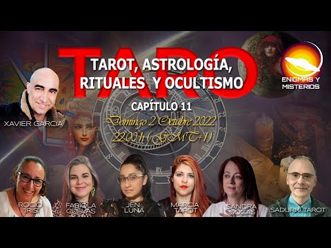 ? TARO: TAROT, ASTROLOGIA, RITUALES Y OCULTISMO CON  XAVIER GARCIA -CAP XI