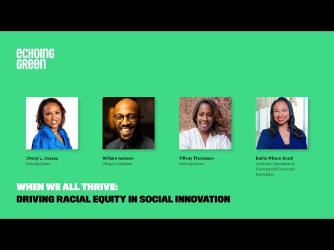 When We All Thrive: Driving Racial Equity in Social Innovation