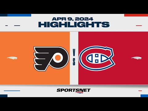 NHL Highlights | Flyers vs. Canadiens - April 9, 2024