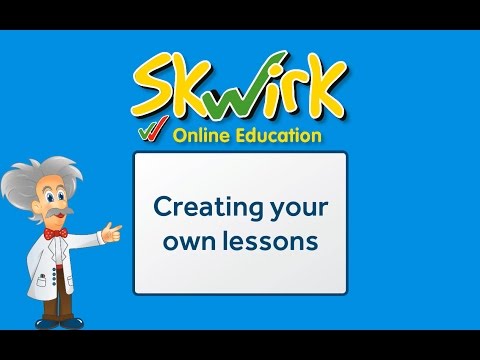 Creating Lessons on Skwirk
