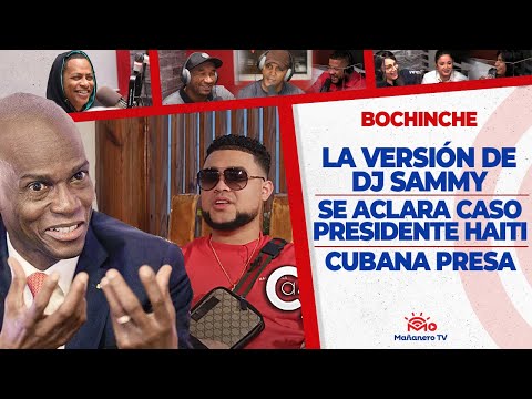 El Bochinche - Versión de Dj Sammy - Caso presidente Haiti - Cubana Presa