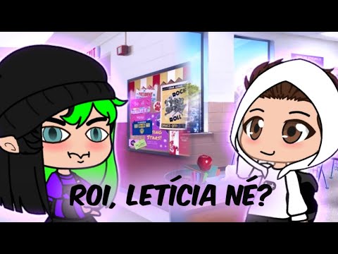 (Meme) Roi, Letícia né??? (Gacha Club)