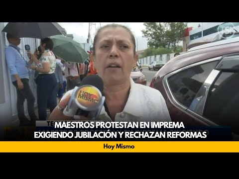 Maestros protestan en IMPREMA exigiendo jubilación y rechazan reformas