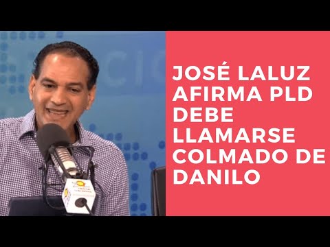 José Laluz afirma PLD debe llamarse  Colmado de Danilo