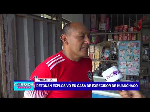 Trujillo: detonan explosivo en casa de exregidor de Huanchaco