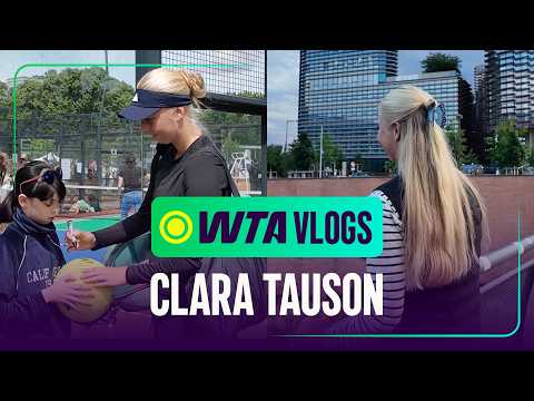 A Day in the Life with Clara Tauson | Practice, Magicians and Special Guests | WTA Vlogs Strasbourg