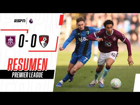 BURNLEY EMPATÓ EN UN PARTIDO SIN GOLES Y SE HUNDE EN EL DESCENSO | Burnley 0-0 Bournemouth | RESUMEN