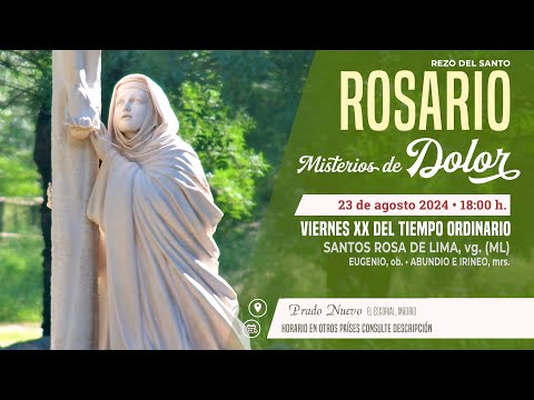 SANTO ROSARIO de hoy Viernes (Misterios Dolorosos) en DIRECTO desde PRADO NUEVO a las 18:00 h.