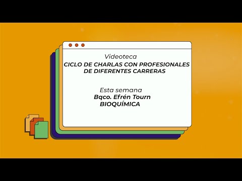 Carrera de Bioquímica - Bqco. Efrén Tourn