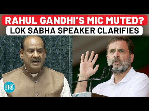 Rahul Gandhi’s Mic Muted In Lok Sabha? Speaker Om Birla Fumes At Opposition | Watch