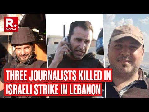 Three Journalists Killed in Israeli Strike in Hasbaya, Lebanon | Attack on Media Professionals