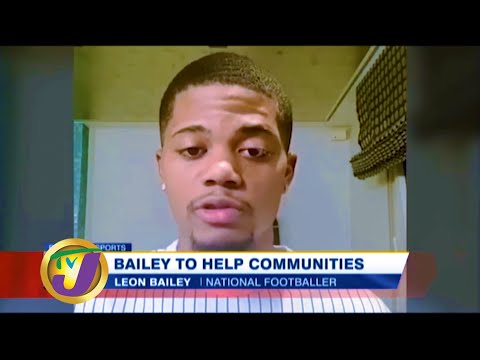 Reggae Boyz Leon Bailey to Help Communities - April 15 2020