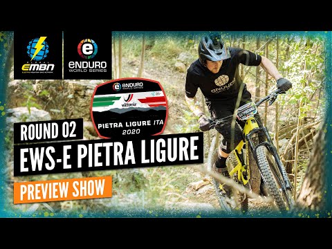 Vittoria Tires EWS-E Pietra Ligure Preview Show | 2020 Enduro World Series Round 2
