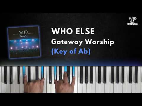 Who Else | Ab | Gateway Worship | Piano Tutorial
