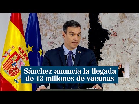 Sánchez anuncia la llegada de 13 millones de vacunas de Pfizer en junio