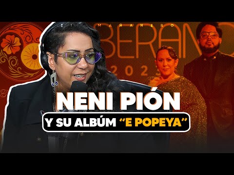 Y su Albúm "E Popeya" - Neni Pión