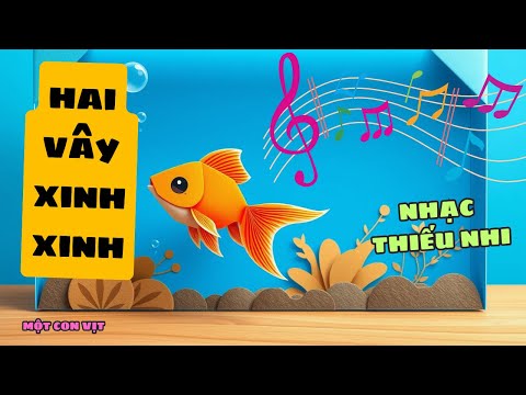 HAI VÂY XINH XINH - CÁ VÀNG BƠI TRONG BỂ NƯỚC || NHẠC THIẾU NHI || MỘT CON VỊT