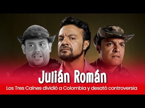 Recibí Amenazas por interpretar a Carlos Castaño en Los Tres Caínes Julián Román | Tropicana