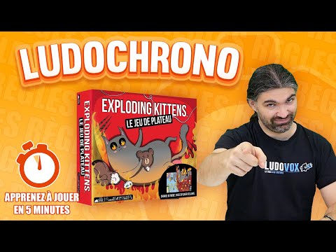Ludochrono - Exploding Kittens : Le Jeu de Plateau