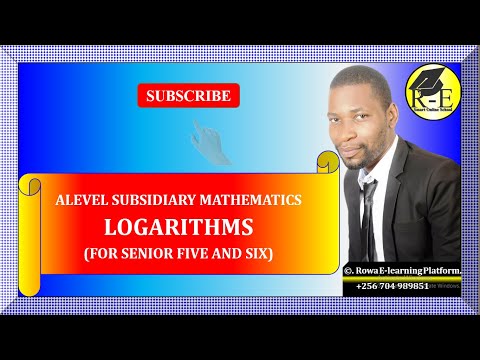 003 – ALEVEL SUBSIDIARY MATHEMATICS| LOGARITHMS (ALGEBRA-PURE)| FOR SENIOR 5 & 6