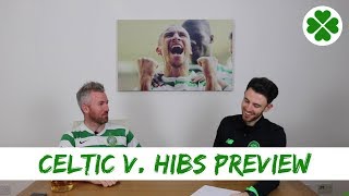 Celtic v Hibs | Preview & Predictions